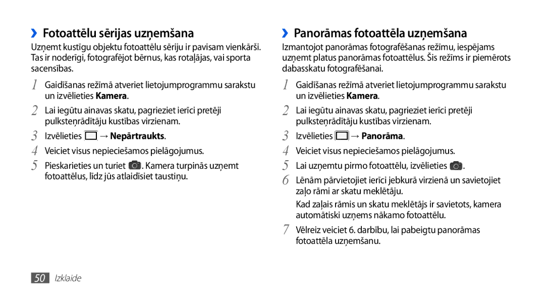 Samsung GT-S5830RWASEB, GT-S5830OKASEB, GT-S5830OKABAL ››Fotoattēlu sērijas uzņemšana, ››Panorāmas fotoattēla uzņemšana 