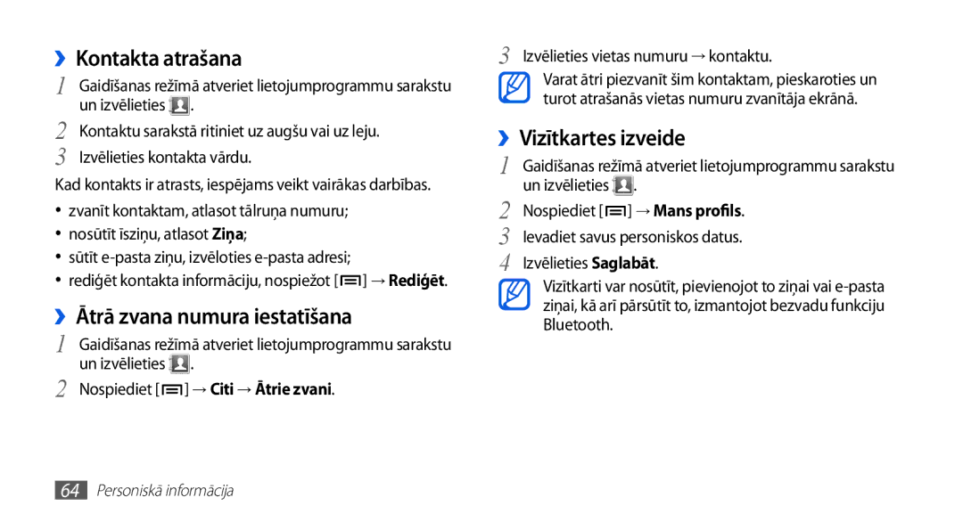 Samsung GT-S5830OKABAL, GT-S5830RWASEB manual ››Kontakta atrašana, ››Ātrā zvana numura iestatīšana, ››Vizītkartes izveide 