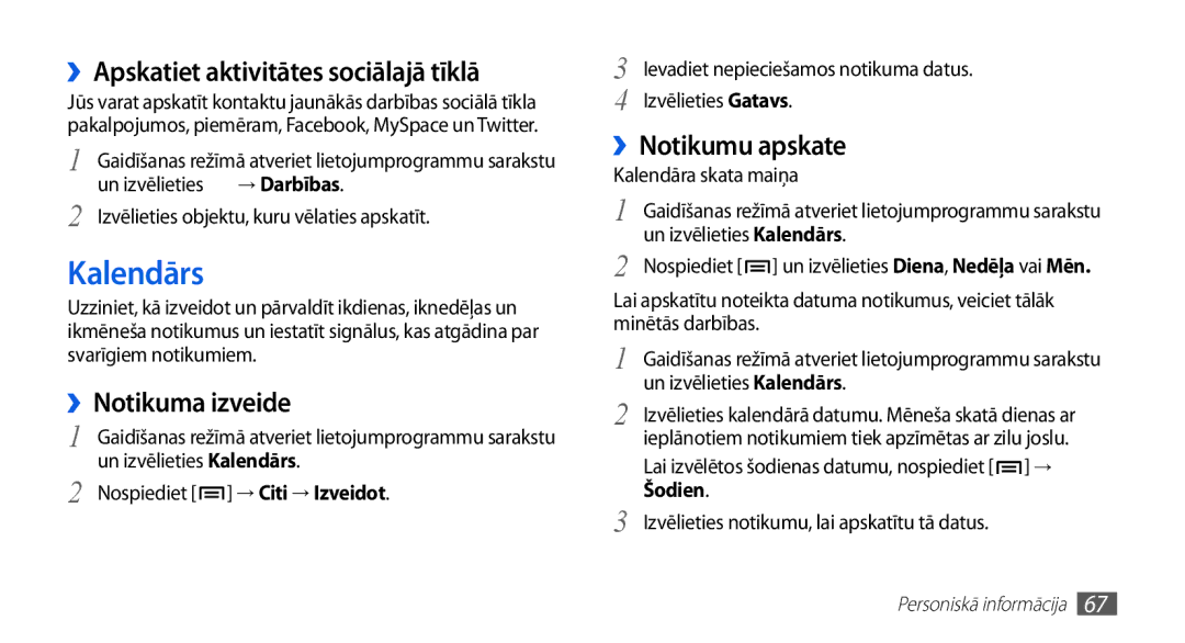 Samsung GT-S5830OKABAL manual Kalendārs, ››Apskatiet aktivitātes sociālajā tīklā, ››Notikuma izveide, ››Notikumu apskate 