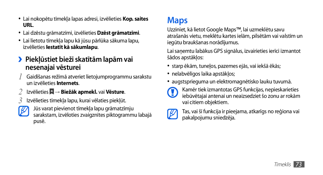 Samsung GT-S5830OKABAL, GT-S5830RWASEB, GT-S5830OKASEB manual Maps, ››Piekļūstiet bieži skatītām lapām vai nesenajai vēsturei 