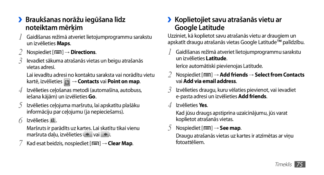 Samsung GT-S5830OKASEB manual ››Koplietojiet savu atrašanās vietu ar Google Latitude, Vai Add via email address, → See map 