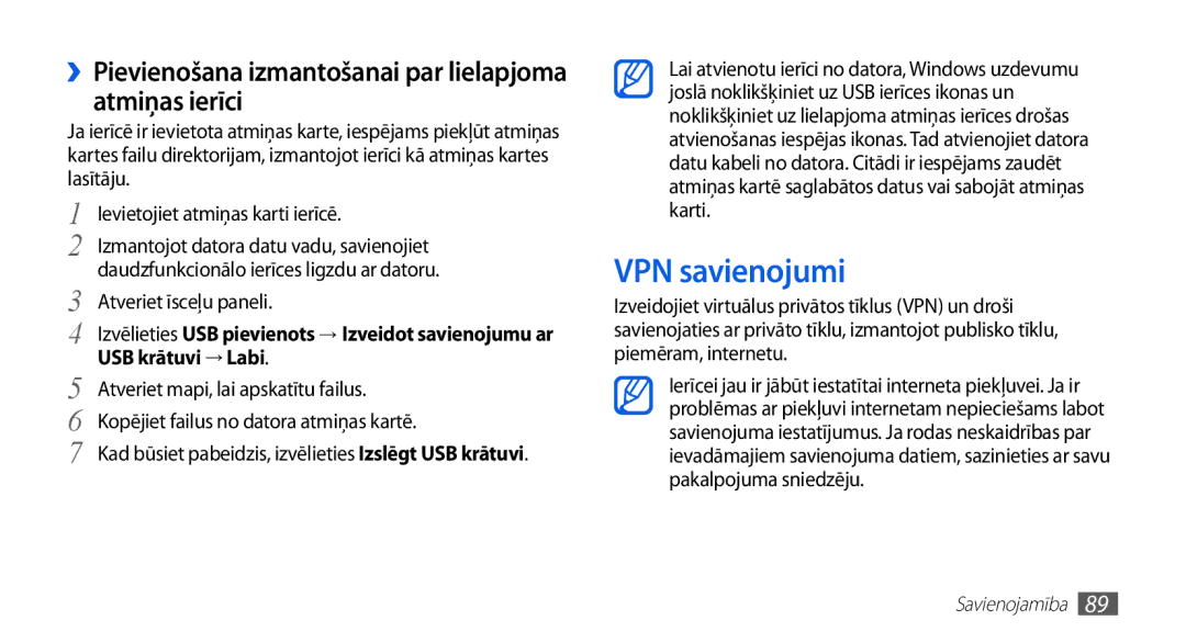 Samsung GT-S5830RWASEB VPN savienojumi, ››Pievienošana izmantošanai par lielapjoma atmiņas ierīci, USB krātuvi → Labi 