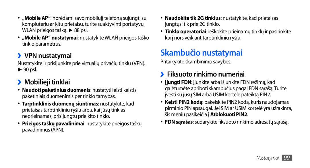 Samsung GT-S5830OKASEB manual Skambučio nustatymai, ››VPN nustatymai, ››Mobilieji tinklai, ››Fiksuoto rinkimo numeriai 