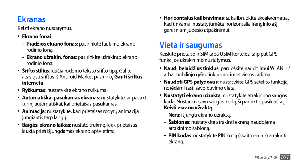 Samsung GT-S5830RWASEB, GT-S5830OKASEB, GT-S5830OKABAL manual Ekranas, Vieta ir saugumas, Keisti ekrano nustatymus 