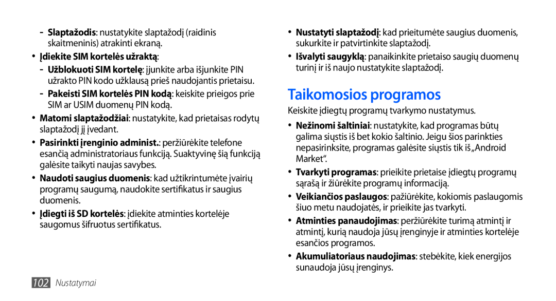 Samsung GT-S5830OKASEB Taikomosios programos, Įdiekite SIM kortelės užraktą, Keiskite įdiegtų programų tvarkymo nustatymus 