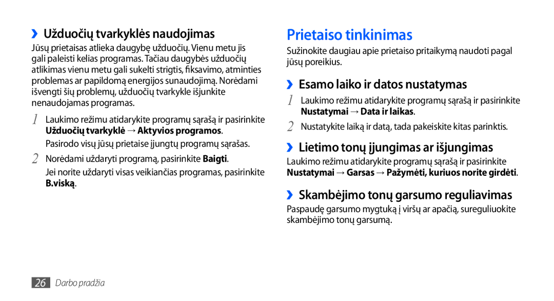 Samsung GT-S5830RWASEB manual Prietaiso tinkinimas, ››Užduočių tvarkyklės naudojimas, ››Esamo laiko ir datos nustatymas 