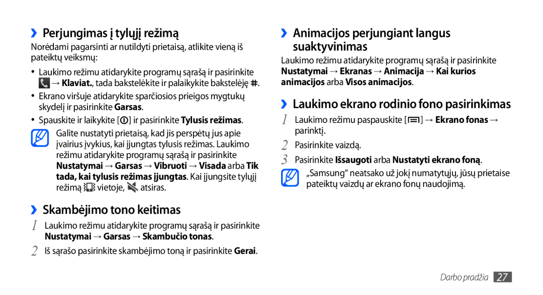 Samsung GT-S5830OKASEB ››Perjungimas į tylųjį režimą, ››Skambėjimo tono keitimas, Nustatymai → Garsas → Skambučio tonas 