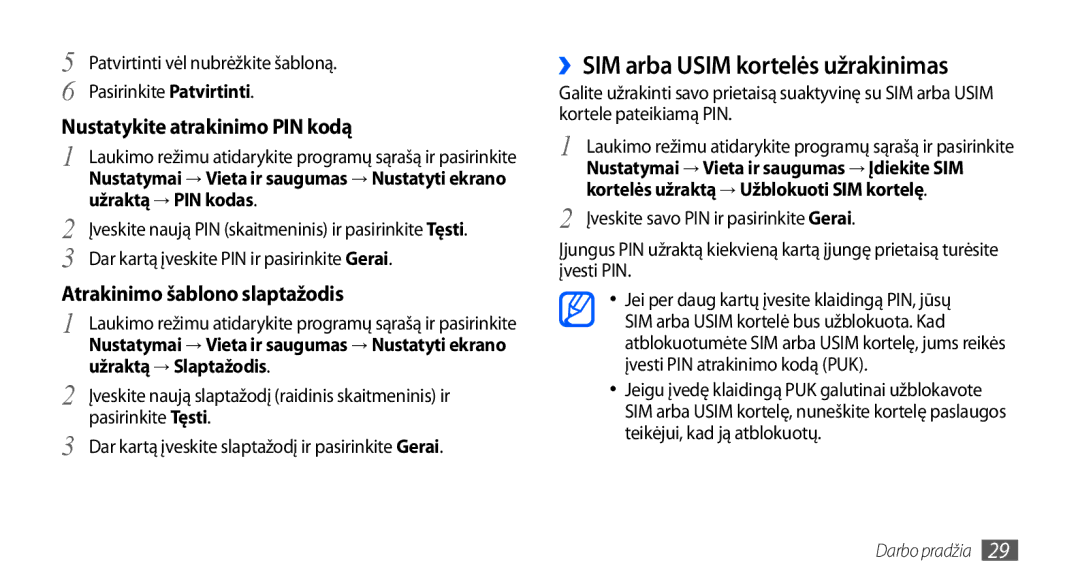 Samsung GT-S5830RWASEB, GT-S5830OKASEB ››SIM arba Usim kortelės užrakinimas, Užraktą → PIN kodas, Užraktą → Slaptažodis 