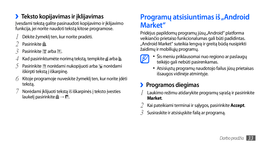 Samsung GT-S5830OKASEB Programų atsisiuntimas iš„Android Market, ››Teksto kopijavimas ir įklijavimas, ››Programos diegimas 