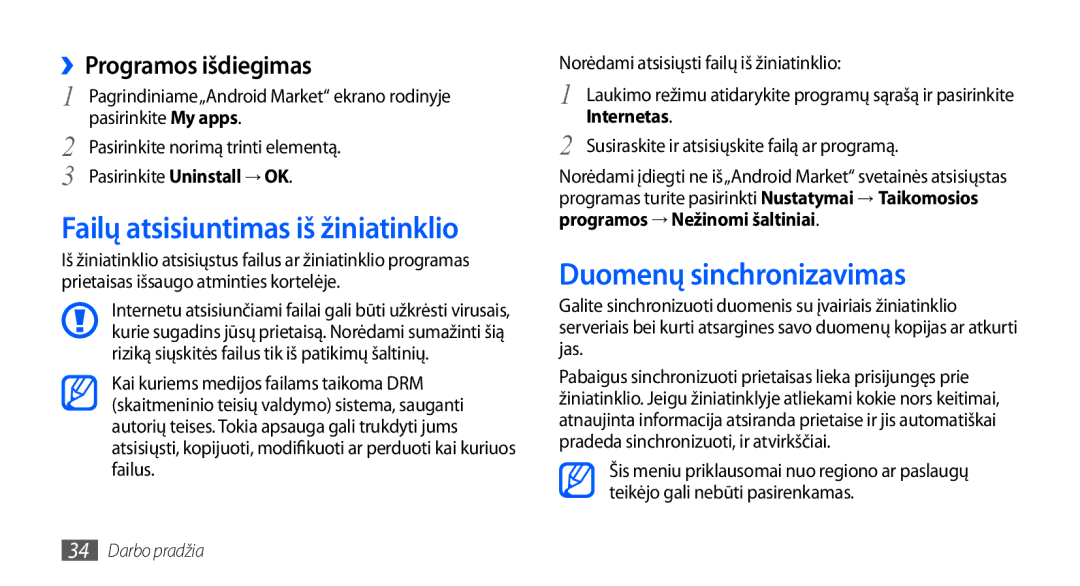 Samsung GT-S5830OKABAL Failų atsisiuntimas iš žiniatinklio, Duomenų sinchronizavimas, ››Programos išdiegimas, Internetas 