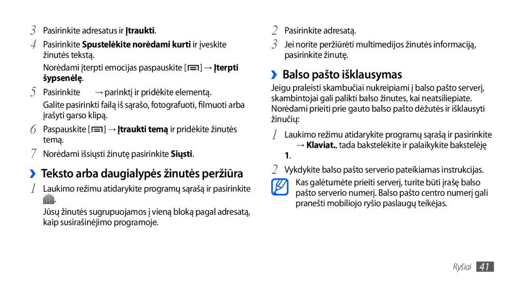 Samsung GT-S5830RWASEB ››Balso pašto išklausymas, ››Teksto arba daugialypės žinutės peržiūra, Temą, Pasirinkite žinutę 