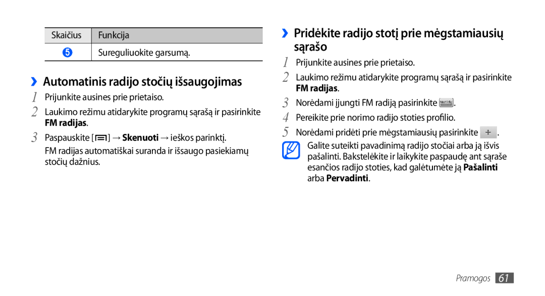 Samsung GT-S5830OKABAL manual ››Pridėkite radijo stotį prie mėgstamiausių sąrašo, ››Automatinis radijo stočių išsaugojimas 