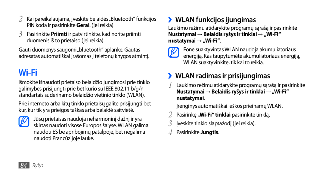 Samsung GT-S5830OKASEB, GT-S5830RWASEB, GT-S5830OKABAL Wi-Fi, ››WLAN funkcijos įjungimas, ››WLAN radimas ir prisijungimas 