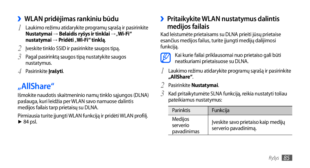 Samsung GT-S5830OKABAL „AllShare, ››WLAN pridėjimas rankiniu būdu, ››Pritaikykite Wlan nustatymus dalintis medijos failais 