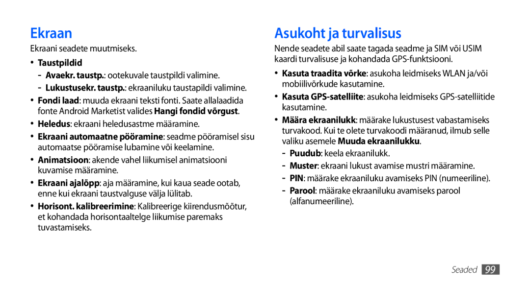 Samsung GT-S5830OKASEB, GT-S5830RWASEB, GT-S5830OKABAL manual Ekraan, Asukoht ja turvalisus, Taustpildid 