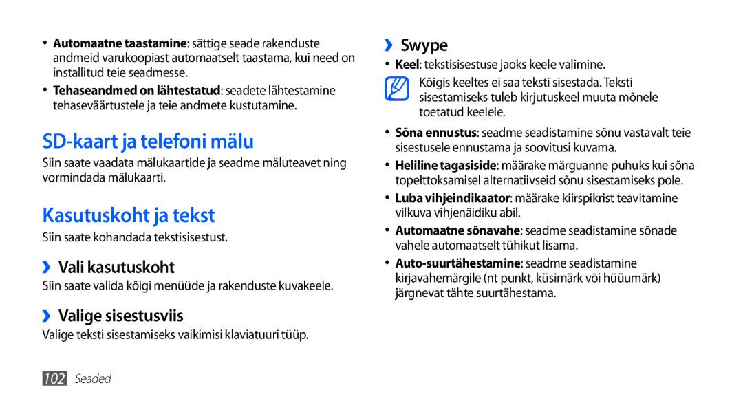 Samsung GT-S5830OKASEB SD-kaart ja telefoni mälu, Kasutuskoht ja tekst, ››Vali kasutuskoht, ››Valige sisestusviis, ››Swype 