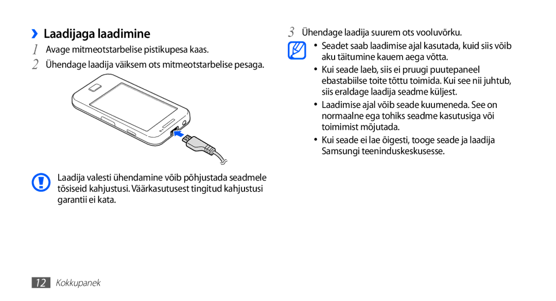 Samsung GT-S5830OKASEB, GT-S5830RWASEB, GT-S5830OKABAL manual ››Laadijaga laadimine 