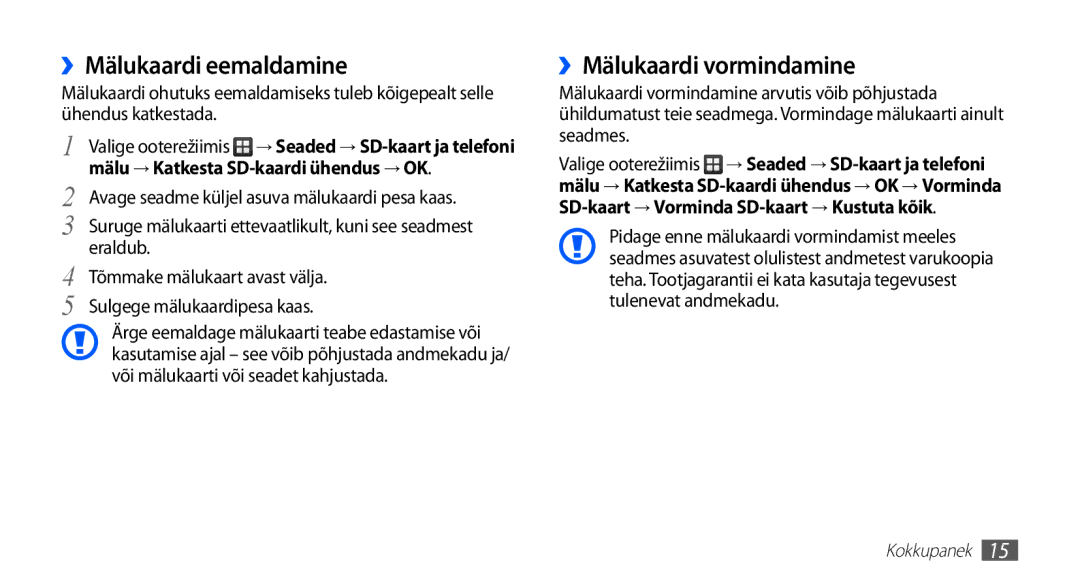 Samsung GT-S5830OKASEB manual ››Mälukaardi eemaldamine, ››Mälukaardi vormindamine, Mälu → Katkesta SD-kaardi ühendus → OK 