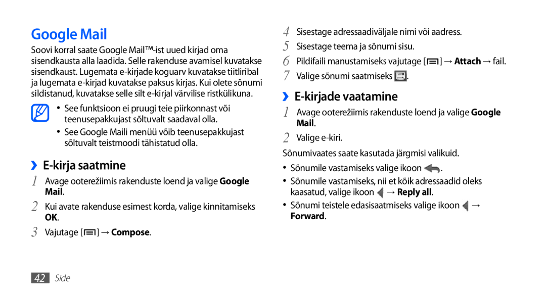 Samsung GT-S5830OKASEB, GT-S5830RWASEB, GT-S5830OKABAL manual Google Mail, ››E-kirja saatmine, Vajutage → Compose 