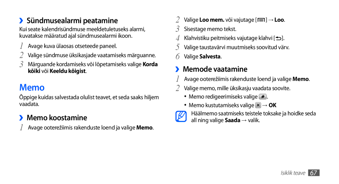 Samsung GT-S5830OKABAL ››Sündmusealarmi peatamine, ››Memo koostamine, ››Memode vaatamine, Kõiki või Keeldu kõigist 