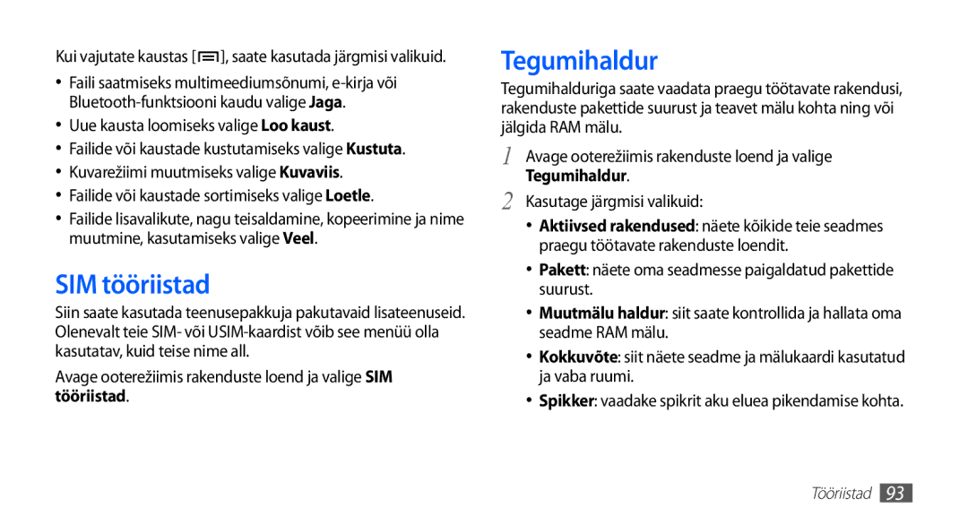 Samsung GT-S5830OKASEB, GT-S5830RWASEB, GT-S5830OKABAL manual SIM tööriistad, Tegumihaldur 