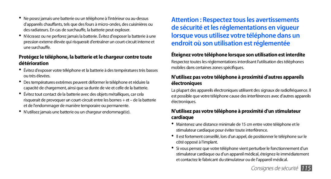 Samsung GT-S5830RWABOG, GT-S5830RWASFR, GT-S5830OKAXEF manual Nutilisez jamais une batterie ou un chargeur endommagée 