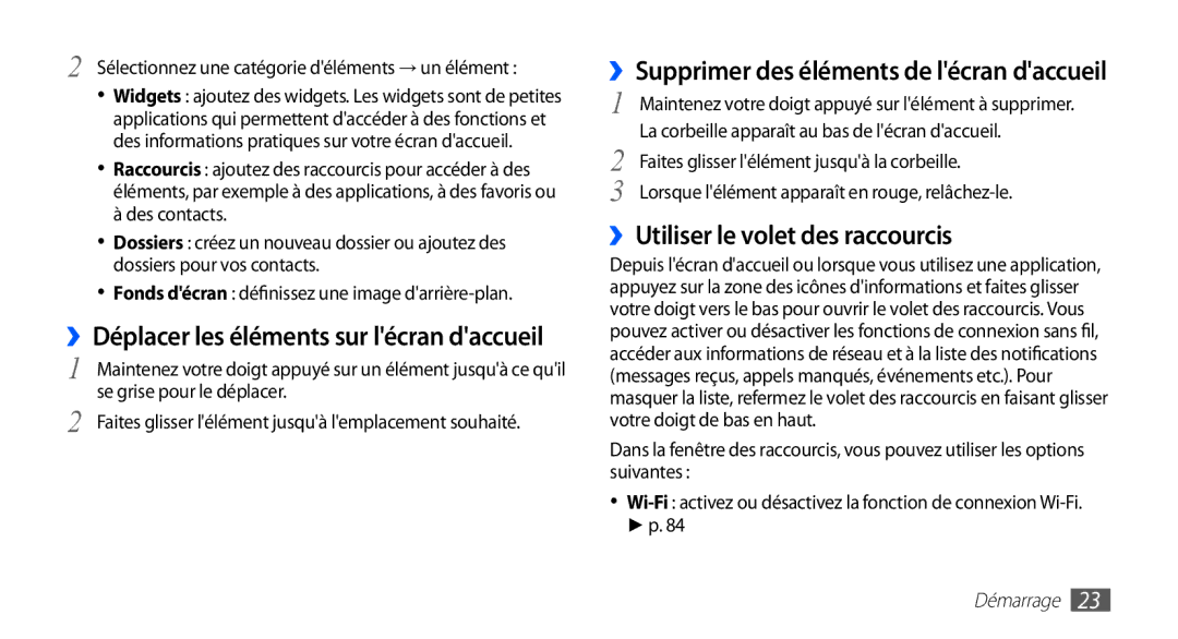 Samsung GT-S5830OKASFR, GT-S5830RWASFR ››Utiliser le volet des raccourcis, ››Déplacer les éléments sur lécran daccueil 