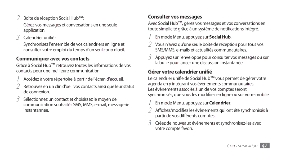 Samsung GT-S5830OKAFTM manual Communiquer avec vos contacts, Consulter vos messages, Gérer votre calendrier unifié 