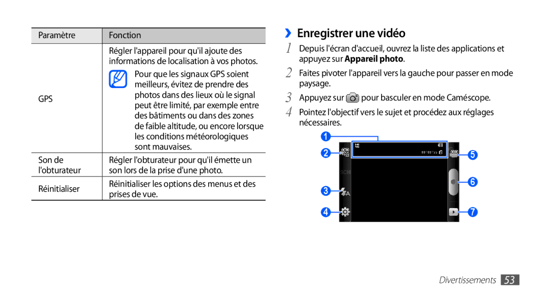 Samsung GT-S5830RWASFR, GT-S5830OKAXEF, GT-S5830RWAFRE, GT-S5830RWAVGF, GT-S5830OKZBOG, GT-S5830OKAVGF ››Enregistrer une vidéo 