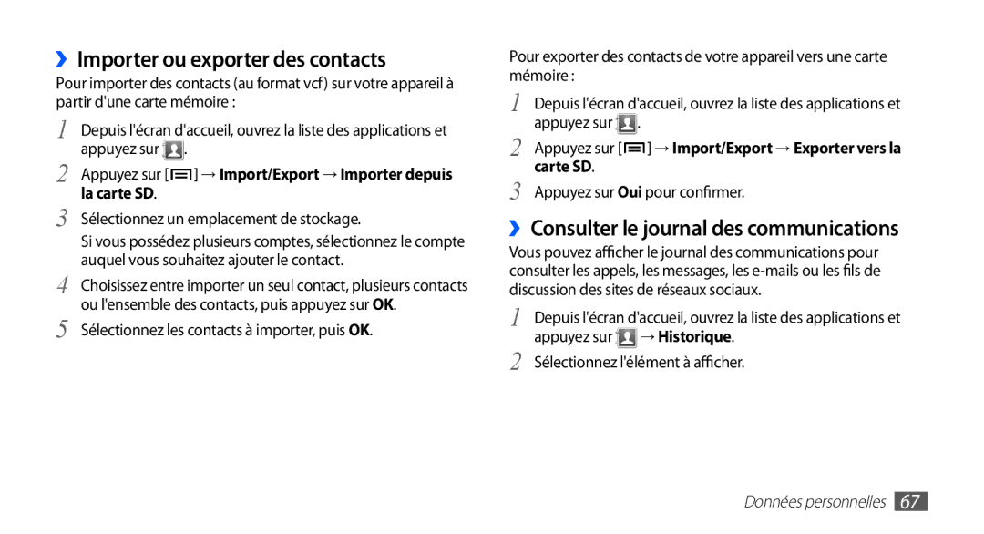 Samsung GT-S5830UWAFTM manual ››Importer ou exporter des contacts, ››Consulter le journal des communications, La carte SD 