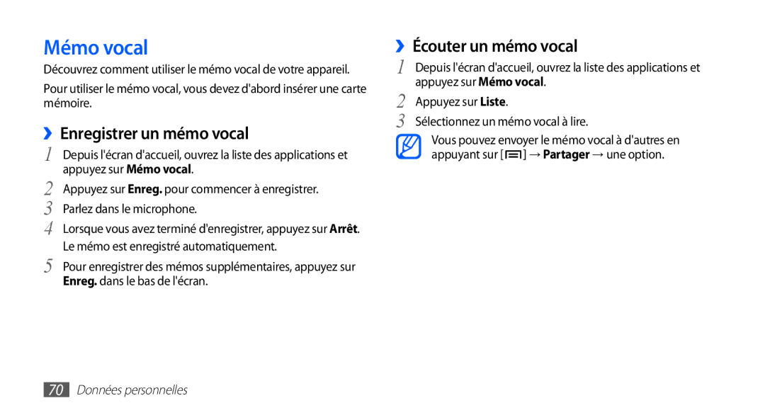 Samsung GT-S5830OKABOG, GT-S5830RWASFR, GT-S5830OKAXEF Mémo vocal, ››Enregistrer un mémo vocal, ››Écouter un mémo vocal 