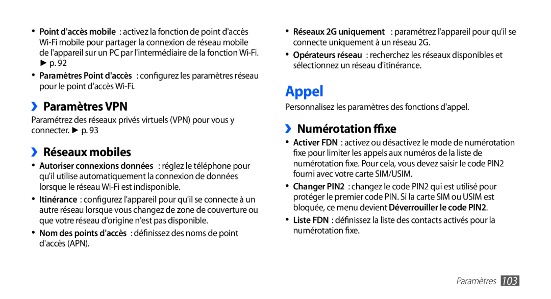 Samsung GT-S5830UWASFR, GT-S5830RWASFR, GT-S5830OKAXEF manual Appel, ››Paramètres VPN, ››Réseaux mobiles, ››Numérotation fixe 