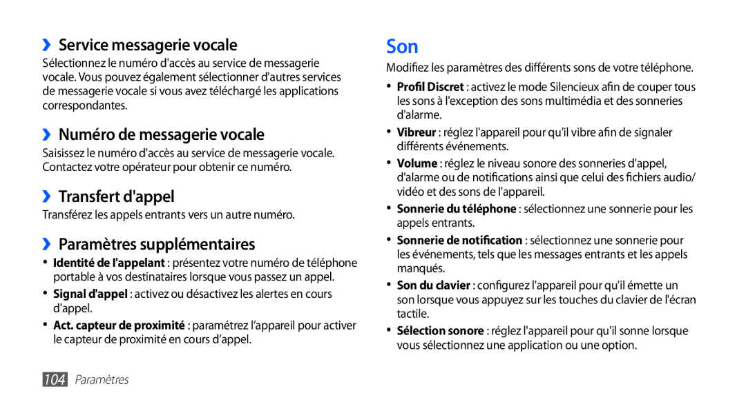 Samsung GT-S5830UWAFTM, GT-S5830RWASFR Son, ››Service messagerie vocale, ››Numéro de messagerie vocale, ››Transfert dappel 