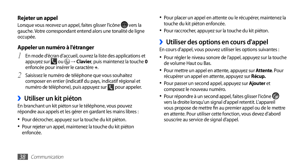 Samsung GT-S5830RWAFRE, GT-S5830RWASFR ››Utiliser un kit piéton, ››Utiliser des options en cours dappel, Rejeter un appel 