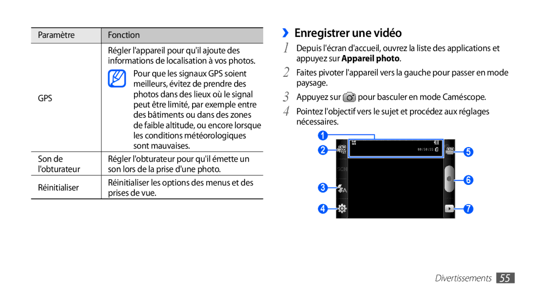 Samsung GT-S5830OKAXEF, GT-S5830RWASFR, GT-S5830RWAFRE, GT-S5830RWAVGF, GT-S5830OKZBOG, GT-S5830OKAVGF ››Enregistrer une vidéo 