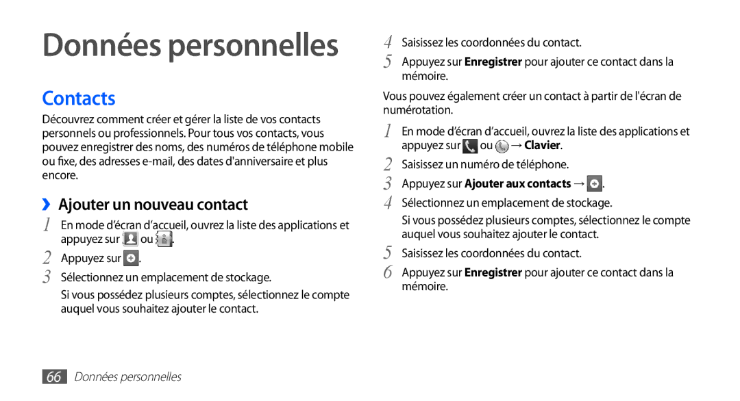 Samsung GT-S5830OKAFTM manual Contacts, ››Ajouter un nouveau contact, Ou → Clavier, Appuyez sur Ajouter aux contacts → 