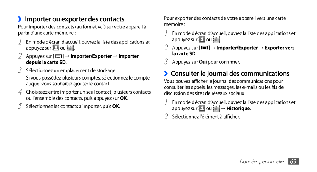 Samsung GT-S5830RWAXEF manual ››Importer ou exporter des contacts, ››Consulter le journal des communications, → Historique 