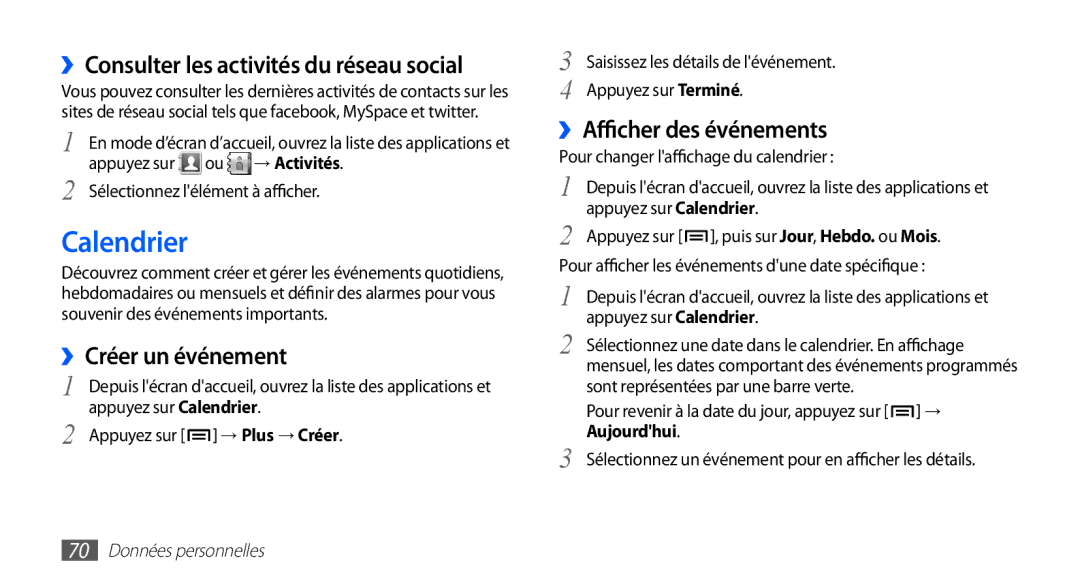 Samsung GT-S5830RWALPM Calendrier, ››Consulter les activités du réseau social, ››Créer un événement, Appuyez sur Terminé 