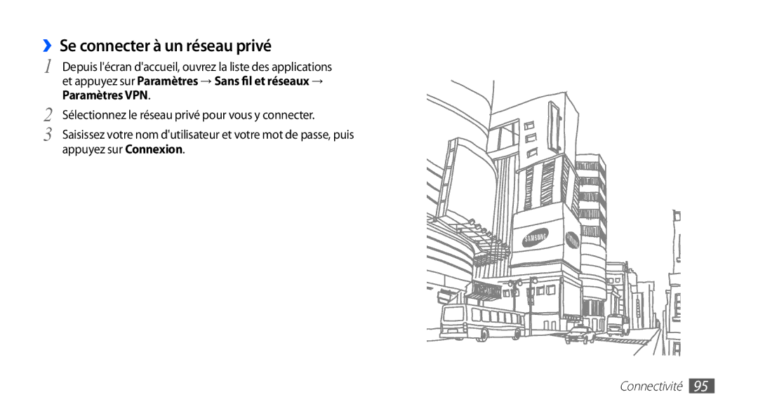 Samsung GT-S5830OKAVGF, GT-S5830RWASFR, GT-S5830OKAXEF, GT-S5830RWAFRE, GT-S5830RWAVGF manual ››Se connecter à un réseau privé 