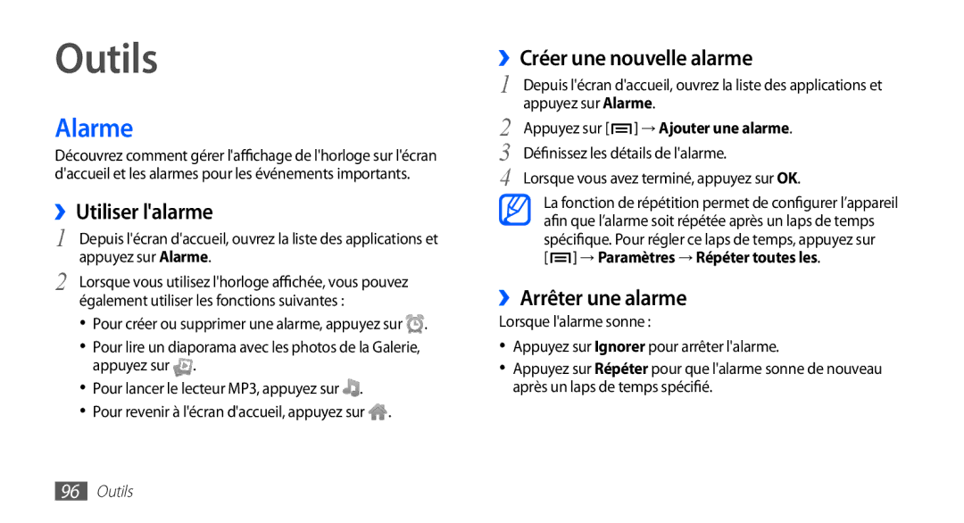 Samsung GT-S5830OKASFR manual Outils, Alarme, ››Utiliser lalarme, ››Créer une nouvelle alarme, ››Arrêter une alarme 