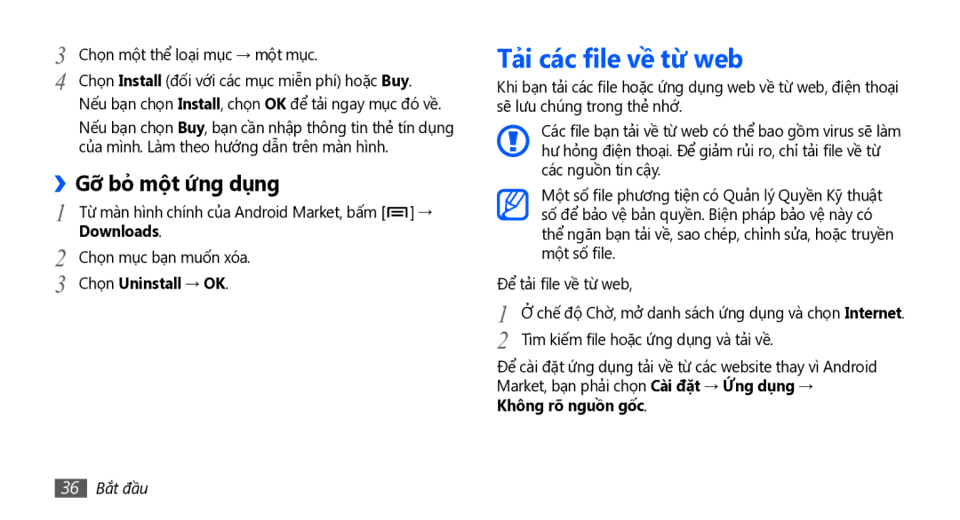 Samsung GT-S5830OKAXEV Tả̉i các file về từ web, ››Gỡ bỏ một ứ́ng dụng, Downloads, Chọn Uninstall → OK, Không rõ nguồn gốc 