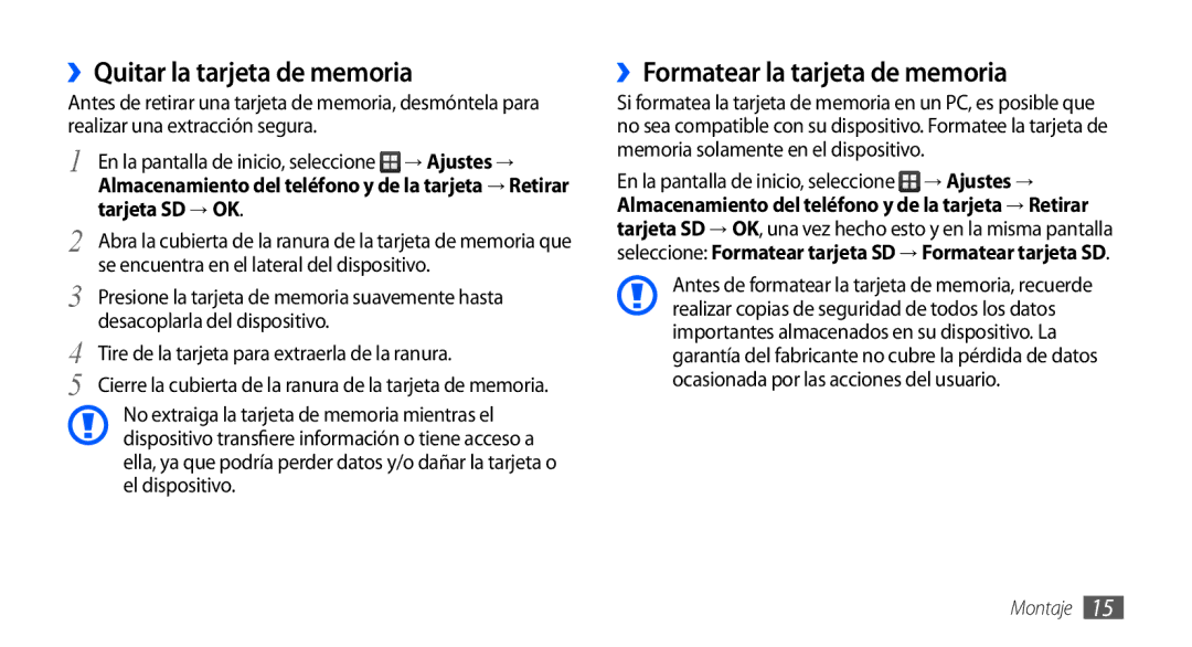 Samsung GT-S5830UWAAMN, GT-S5830UWAXEC, GT-S5830RWAATL ››Quitar la tarjeta de memoria, ››Formatear la tarjeta de memoria 