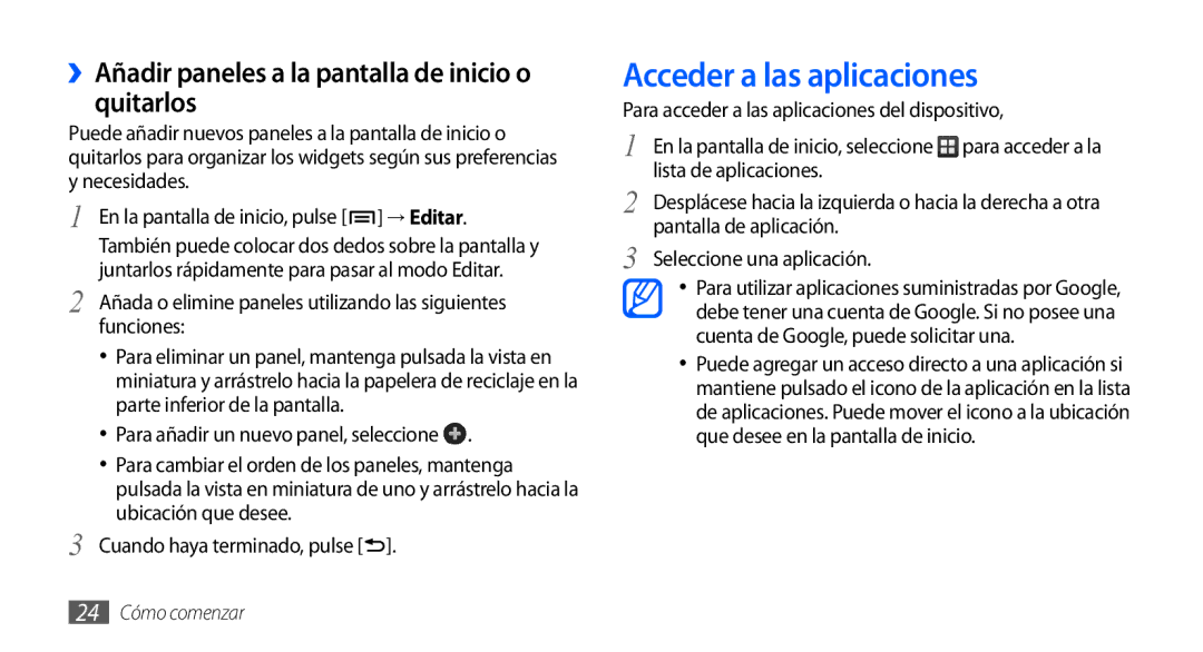 Samsung GT-S5830UWAATL, GT-S5830UWAXEC Acceder a las aplicaciones, ››Añadir paneles a la pantalla de inicio o quitarlos 