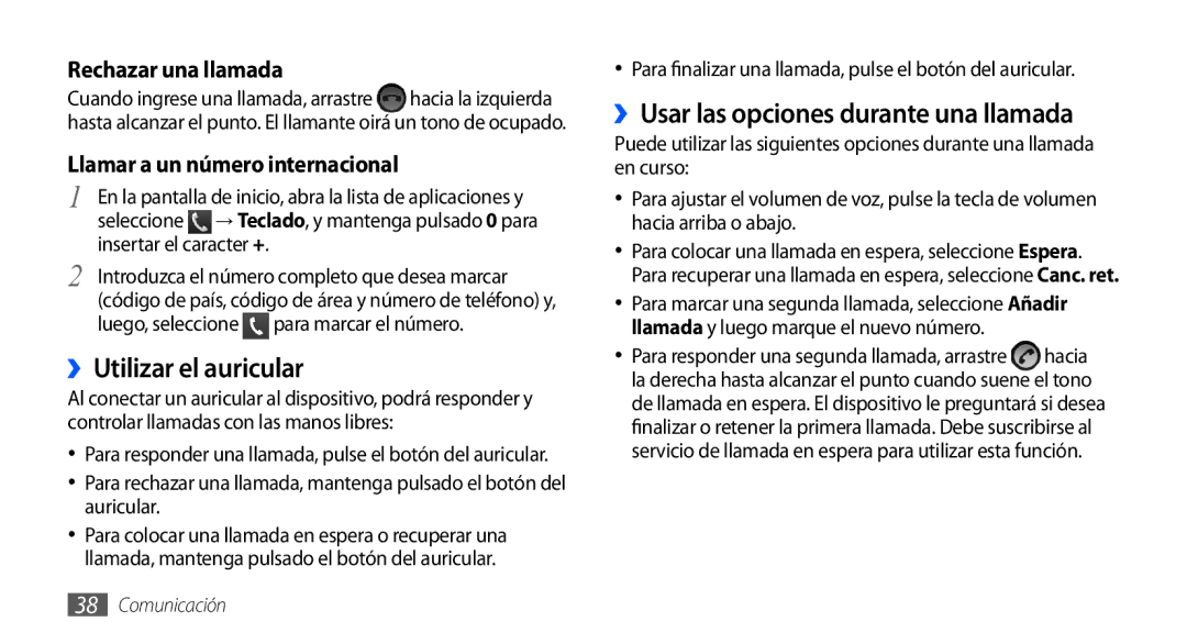 Samsung GT-S5830OKAYOG manual ››Utilizar el auricular, ››Usar las opciones durante una llamada, Para marcar el número 