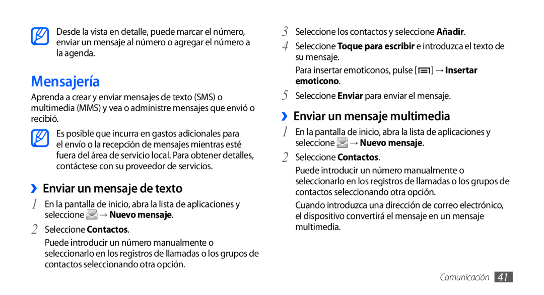 Samsung GT-S5830RWAATL, GT-S5830UWAXEC Mensajería, ››Enviar un mensaje de texto, ››Enviar un mensaje multimedia, Emoticono 