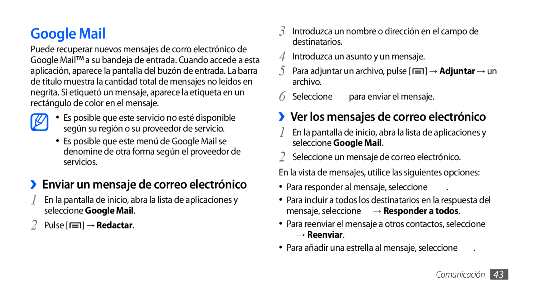 Samsung GT-S5830OKAAMN Google Mail, ››Enviar un mensaje de correo electrónico, ››Ver los mensajes de correo electrónico 