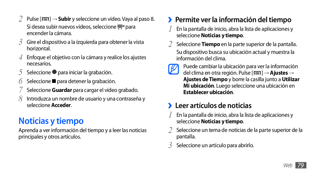 Samsung GT-S5830RWAXEC manual Noticias y tiempo, ››Permite ver la información del tiempo, ››Leer artículos de noticias 