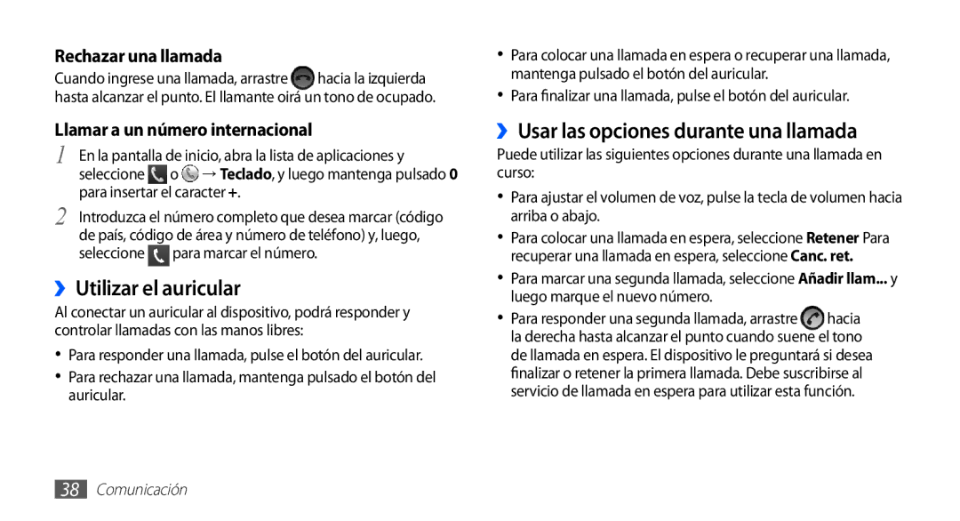 Samsung GT-S5830OKAYOG manual ››Utilizar el auricular, ››Usar las opciones durante una llamada, Para insertar el caracter + 