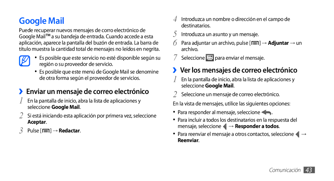 Samsung GT-S5830OKAAMN Google Mail, ››Enviar un mensaje de correo electrónico, ››Ver los mensajes de correo electrónico 