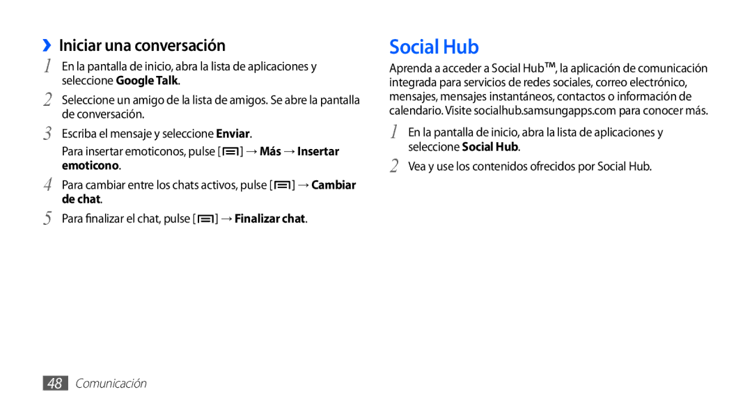 Samsung GT-S5830OKAFOP, GT-S5830UWAXEC manual Social Hub, ››Iniciar una conversación, Emoticono, De chat, → Finalizar chat 